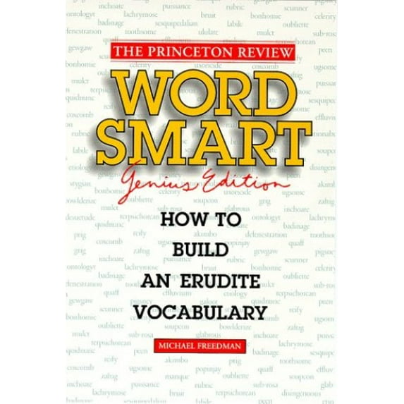 Pre-Owned Princeton Review: Word Smart Genius: How to Build an Erudite Vocabulary (Paperback) 0679764577 9780679764571