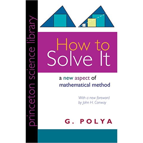 Pre-Owned How to Solve It: A New Aspect of Mathematical Method (Princeton Science Library) (Paperback) 069111966X 9780691119663