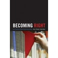 thumbnail image 1 of Princeton Studies in Cultural Sociology Becoming Right: How Campuses Shape Young Conservatives, Book 64, (Paperback), 1 of 2