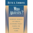 thumbnail image 1 of Princeton Studies in International Histo Who Adjusts?: Domestic Sources of Foreign Economic Policy During the Interwar Years, Book 69, (Paperback), 1 of 1