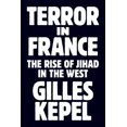 thumbnail image 1 of Pre-Owned Terror in France : The Rise of Jihad in the West (Hardcover) 9780691174846, 1 of 1