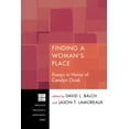 thumbnail image 1 of Princeton Theological Monograph Finding A Woman's Place, Book 150, (Paperback), 1 of 1