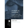 thumbnail image 1 of Princeton Theological Monograph: Liturgical Liaisons (Paperback), 1 of 1