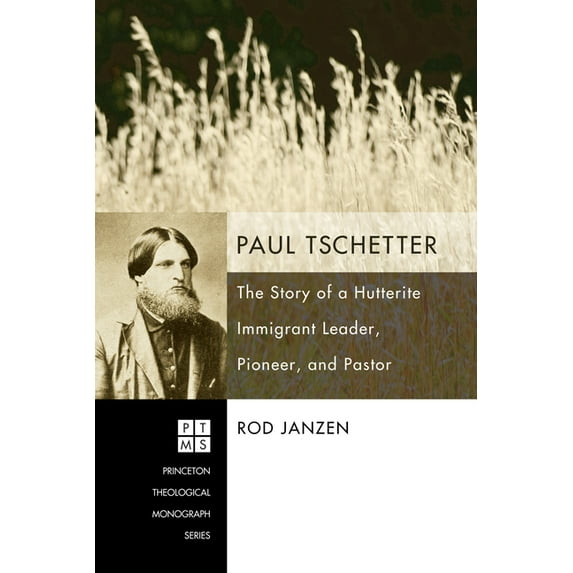 Princeton Theological Monograph: Paul Tschetter (Hardcover)