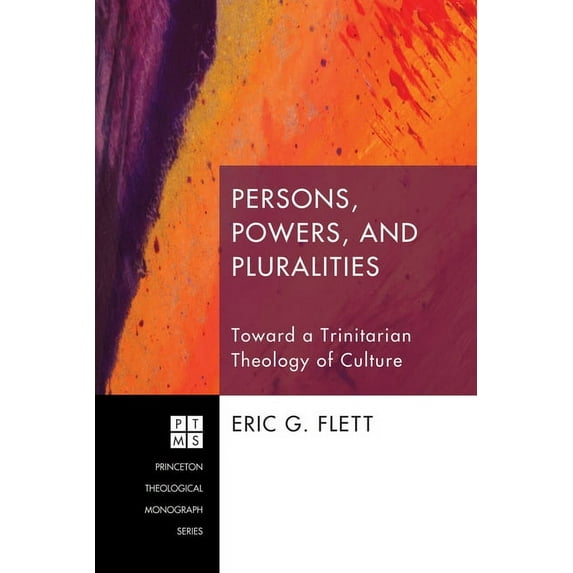 Princeton Theological Monograph: Persons, Powers, and Pluralities (Paperback)