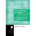 thumbnail image 1 of Princeton Theological Monograph: Transformed in Christ (Paperback), 1 of 1