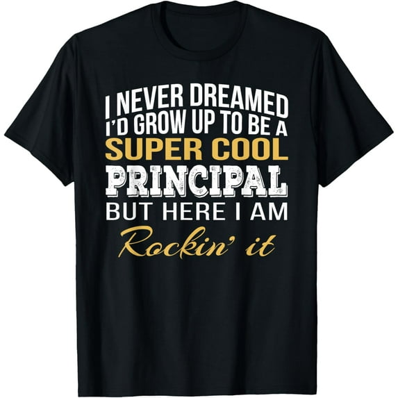 Principal Appreciation Tee Funny Gift T-Shirt