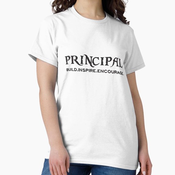 Principal Build Inspire Encourage T-Shirt
