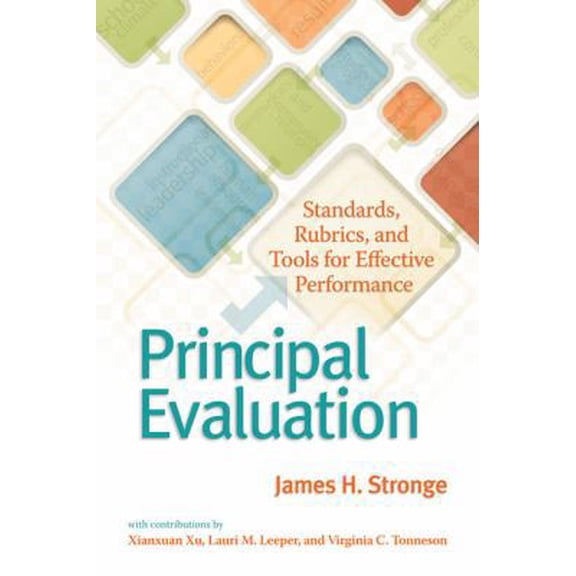 Pre-Owned Principal Evaluation: Standards, Rubrics, and Tools for Effective Performance (Paperback) 141661527X 9781416615279