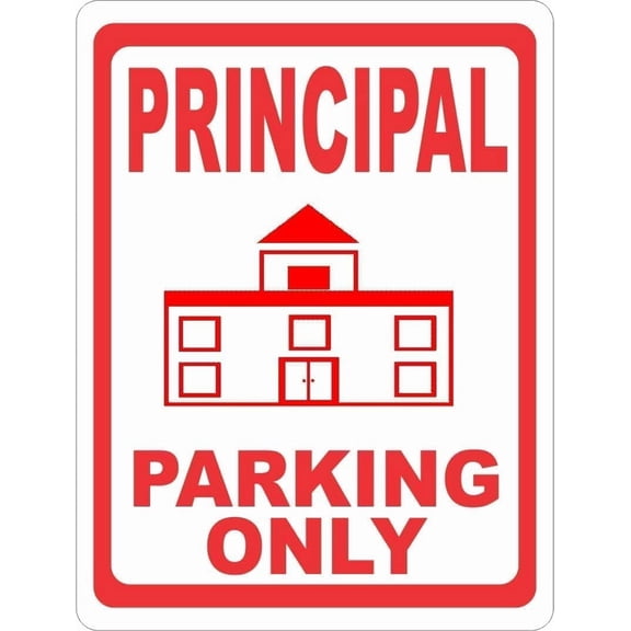 Principal Parking Only Rustproof Metal Sign, Admin Parking Plaque for Schools, Official Reserved Parking Safety Sign, 8x12 Inch