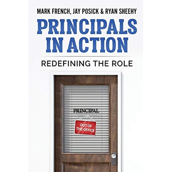 Pre-Owned Principals In Action: Redefining the Role (Paperback) 1734051426 9781734051421