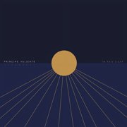 Principe Valiente - In This Light - Music & Performance - Vinyl