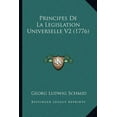 thumbnail image 1 of Principes De La Legislation Universelle V2 (1776) (Paperback), 1 of 1
