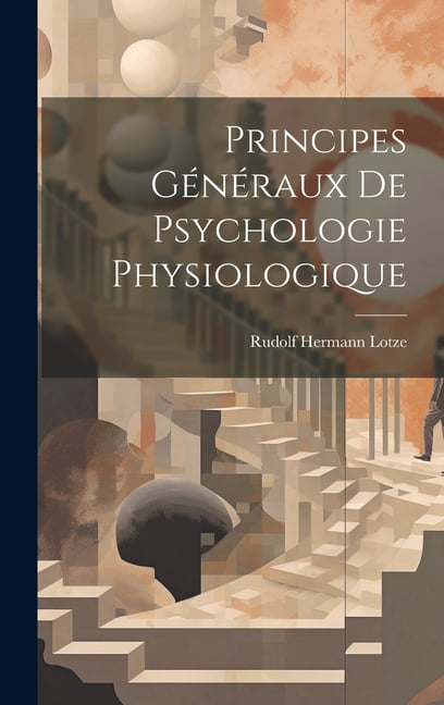 Principes Généraux de Psychologie Physiologique (Hardcover)