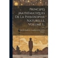 thumbnail image 1 of Principes Mathématiques De La Philosophie Naturelle, Volume 1... (Paperback), 1 of 1