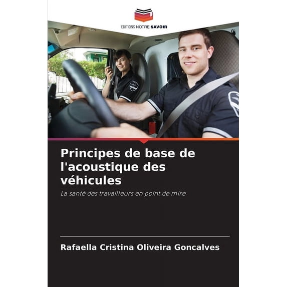 Principes de base de l'acoustique des véhicules, (Paperback)