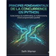 Principes fondamentaux de la concurrence en Python, (Paperback)