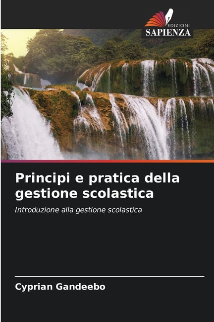 Principi e pratica della gestione scolastica, (Paperback)