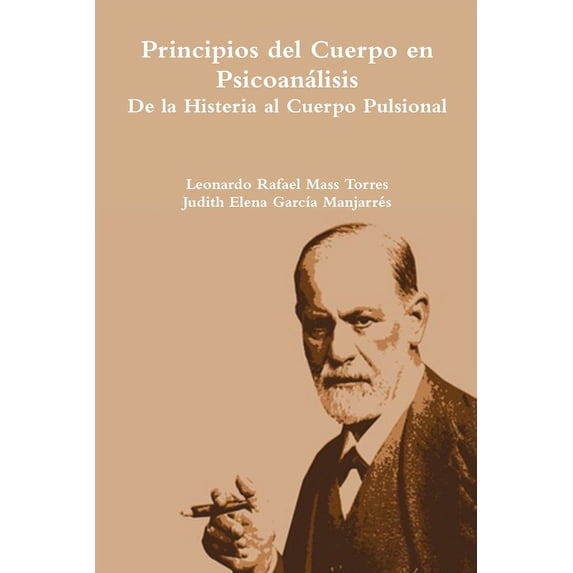 Principios del Cuerpo en Psicoanálisis, (Paperback)