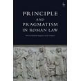 thumbnail image 1 of Principle and Pragmatism in Roman Law, (Hardcover), 1 of 1