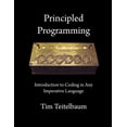 thumbnail image 1 of Principled Programming: Introduction to Coding in Any Imperative Language, (Paperback), 1 of 1