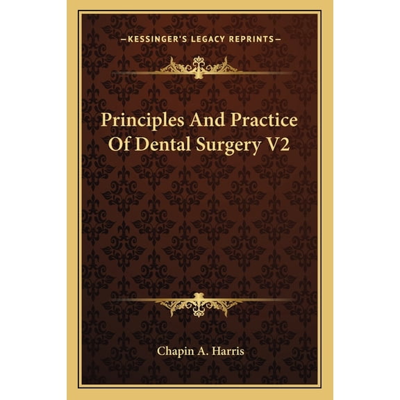 Principles And Practice Of Dental Surgery V2 (Paperback)