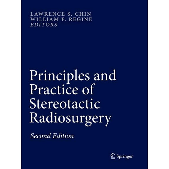 Principles And Practice Of Stereotactic Radiosurgery Softcover reprint of the original 2nd ed. 2015
