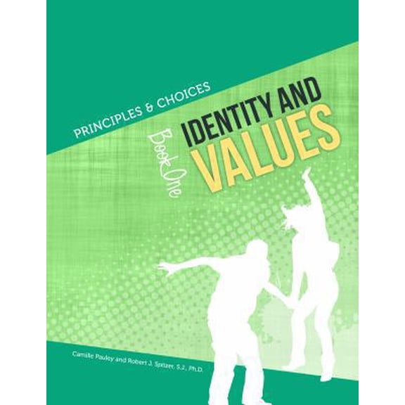 Pre-Owned Principles & Choices Identity and Values Book One (Paperback) 1939244005 9781939244000