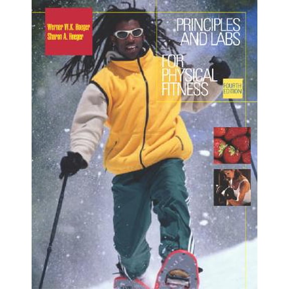 Pre-Owned Principles and Labs for Physical Fitness (with Health, Fitness and Wellness Internet Explorer, Profile Plus 2004 CD-ROM, Personal Daily Log, and InfoTrac) (Available Titles CengageNOW), 978