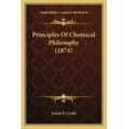 thumbnail image 1 of Principles Of Chemical Philosophy (1874) (Paperback), 1 of 1