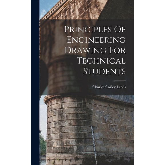 Principles Of Engineering Drawing For Technical Students (Hardcover)