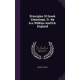 thumbnail image 1 of Principles Of Greek Etymology, Tr. By A.s. Wilkins And E.b. England (Hardcover), 1 of 1