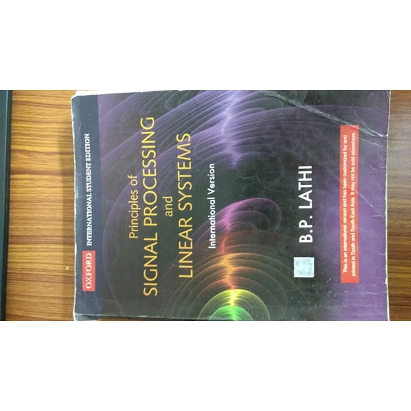 Pre-Owned Principles Of Signal Processing And Linear Systems - B.P. Lathi