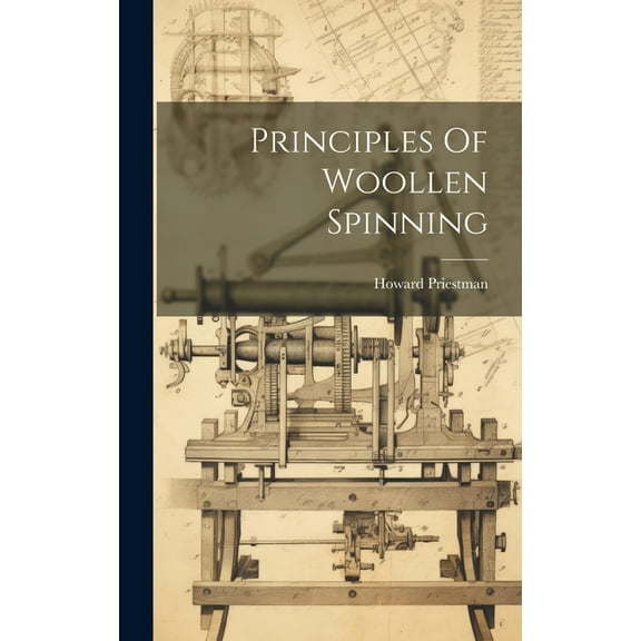 Principles Of Woollen Spinning (Hardcover)