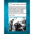 thumbnail image 1 of Principles and Practice of the Law of Libel and Slander: With Suggestions on the Conduct of a Civil Action, Forms and Precedents, and All Statutes Bearing on the Subject. (Paperback), 1 of 1
