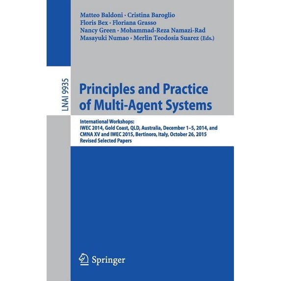Principles and Practice of Multi-Agent Systems: International Workshops: Iwec 2014, Gold Coast, Qld, Australia, December, (Paperback)