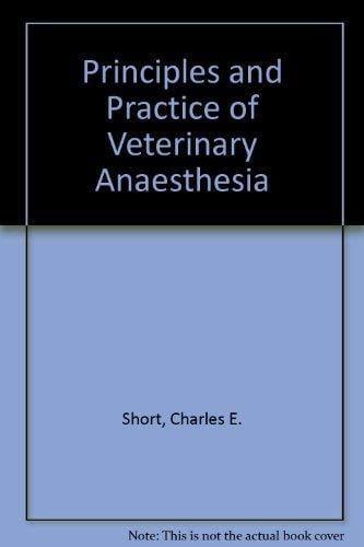 Pre-Owned Principles \u0026 Practice of Veterinary Anesthesia (Hardcover) 0683077023 9780683077025