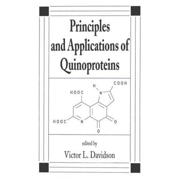 Pre-Owned Principles and Applications of Quinoproteins (Hardcover) by Victor Davidson