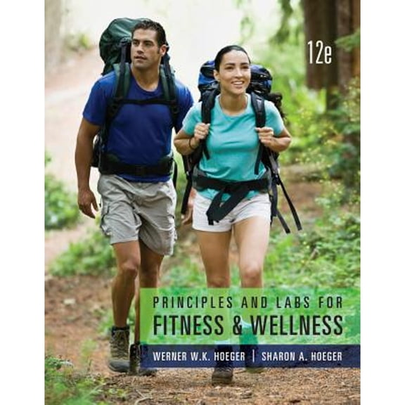 Pre-Owned Principles and Labs for Fitness and Wellness (Paperback) 1133593283 9781133593287