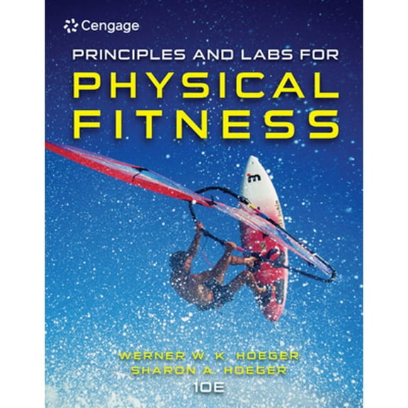 Pre-Owned Principles and Labs for Physical Fitness (Paperback) 1305251407 9781305251403