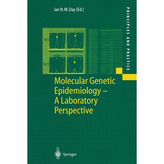 Principles and Practice Molecular Genetic Epidemiology: A Laboratory Perspective, (Paperback)
