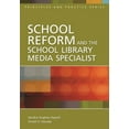 thumbnail image 1 of Principles and Practice School Reform and the School Library Media Specialist, (Paperback), 1 of 1
