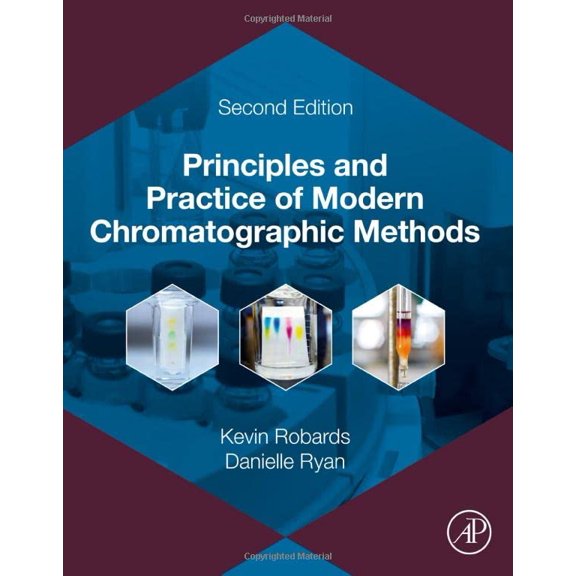Pre-Owned Principles and Practice of Modern Chromatographic Methods [Paperback] Robards, Kevin and Ryan, Danielle