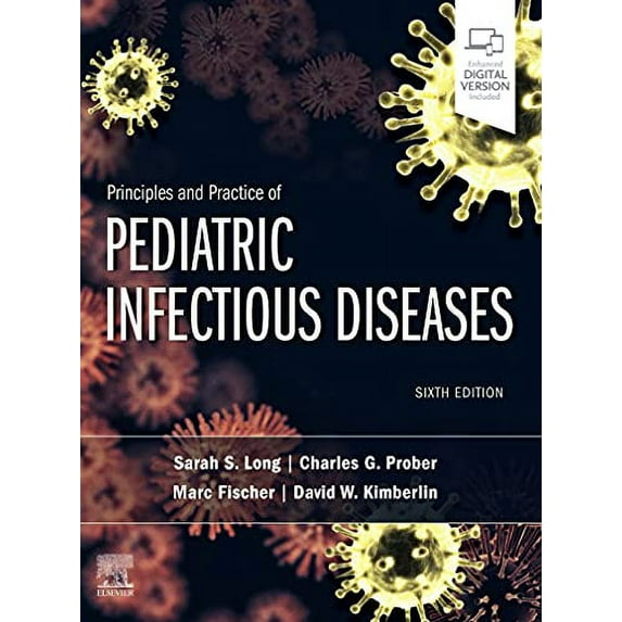 Pre-Owned Principles and Practice of Pediatric Infectious Diseases, 9780323756082, 0323756085, Hardcover, 6 edition