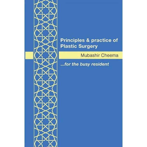 Principles and Practice of Plastic Surgery [paperback] Paperback