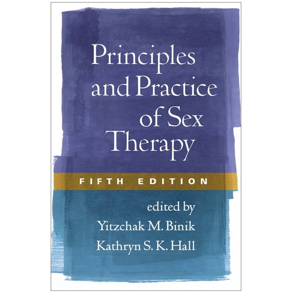 Principles and Practice of Sex Therapy, Fifth Edition (Edition 5) (Hardcover)