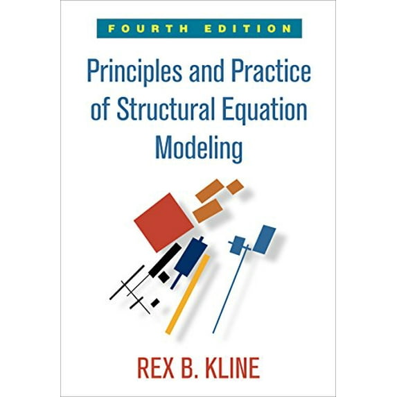 Pre-Owned Principles and Practice of Structural Equation Modeling (Paperback) 146252334X 9781462523344