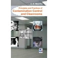 thumbnail image 1 of Principles and Practices of Contamination Control and Cleanrooms (Hardcover), 1 of 1