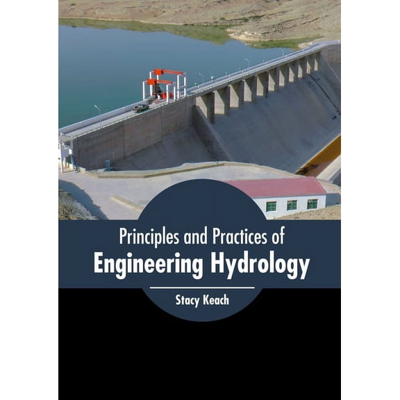 Principles and Practices of Engineering Hydrology, (Hardcover)