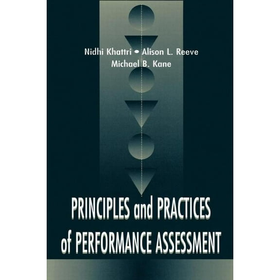 Principles and Practices of Performance Assessment (Paperback)